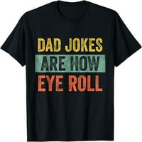 Muški tata Jokers sada su sada dan oca za oči Vintage smiješna majica