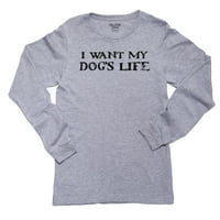 Želite život mog psa - siva majica dugih rukava za pse lover djevojke